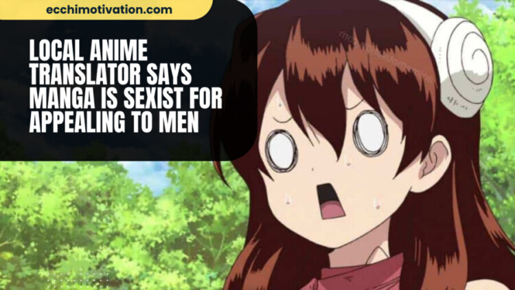 Local Anime Translator Says Manga Is SEXIST For Appealing To Men With Hot Female Characters