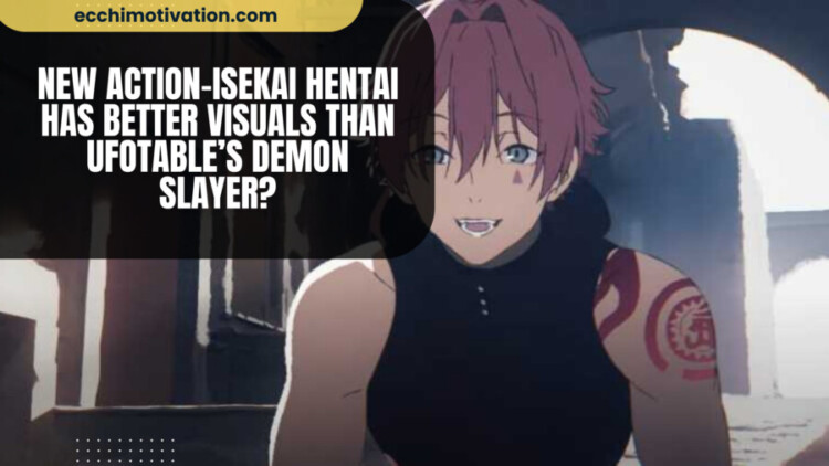 New Action Isekai Hentai Has BETTER Visuals Than Ufotables Demon Slayer