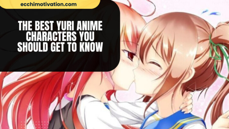 The Best Yuri Anime Characters You Should Get To Know