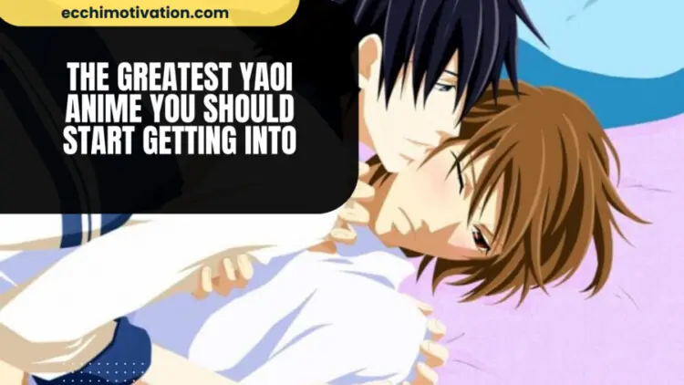 13+ Of The Greatest Yaoi Anime Gay Fans Will Appreciate