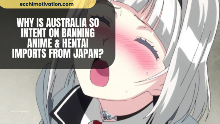 Why Is Australia So Intent On Banning Anime Hentai Imports From Japan