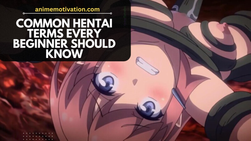 10 Essential Hentai Terms Every Beginner Should Know