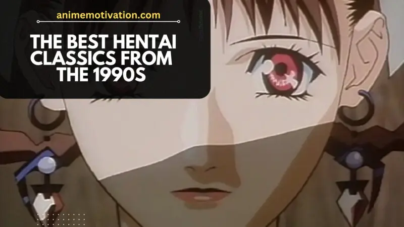 16+ Of The BEST Hentai Classics From The 1980s-1990s (Recommended)