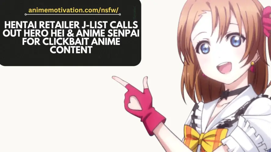 Hentai Retailer J List CALLS OUT Hero Hei Anime Senpai for Clickbait Anime Content