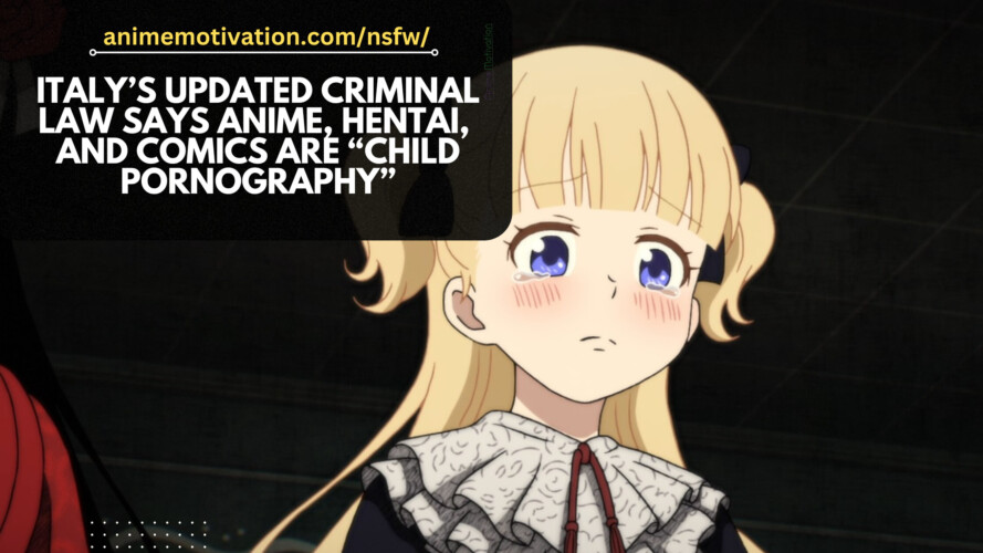Italys Updated Criminal Law Says Anime Hentai And Comics Are Child Pornography