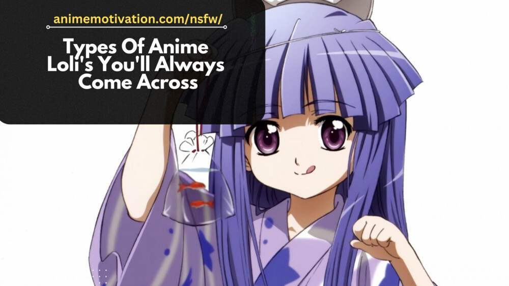Types Of Anime Lolis Youll Always Come Across