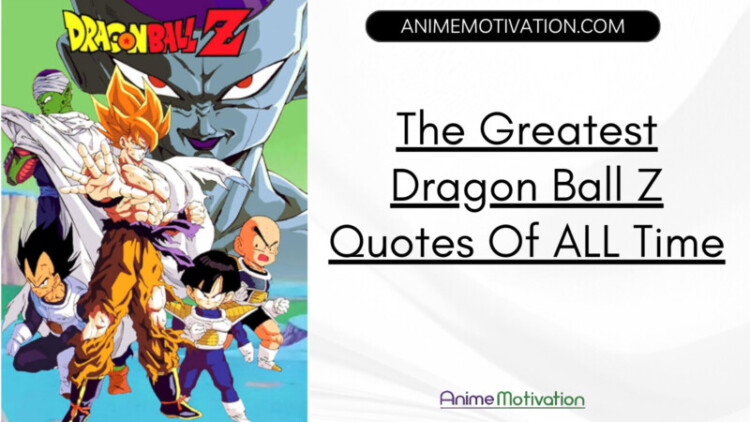 The Greatest Dragon Ball Z Quotes Of ALL Time scaled