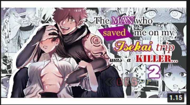 The Man Who Saved Me On My Isekai Trip Is A Killer cover