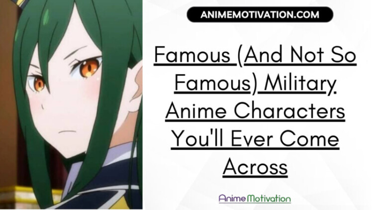 Famous And Not So Famous Military Anime Characters Youll Ever Come Across scaled