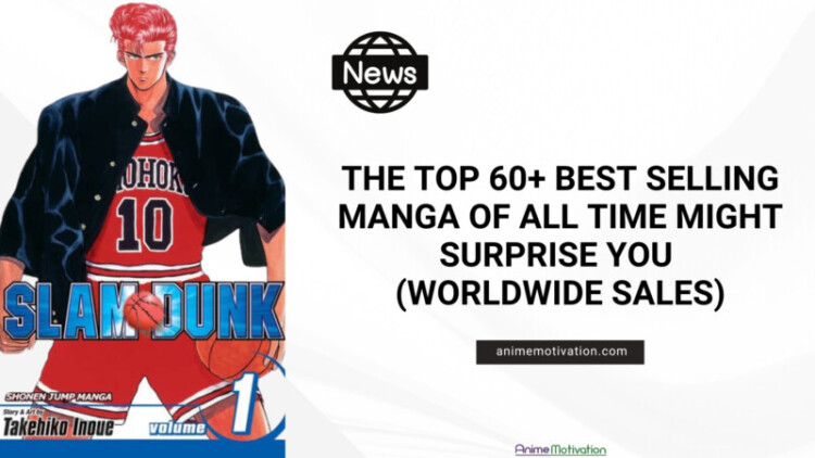 The Top 60+ Best Selling Manga Of All Time Might Surprise You (2023)