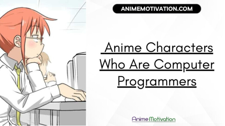 Anime Characters Who Are Computer Programmers scaled