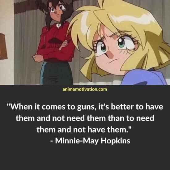 Minnie May Hopkins quotes gunsmith cats 5