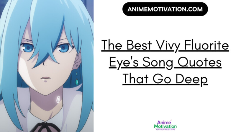 The Best Vivy Fluorite Eyes Song Quotes That Go Deep