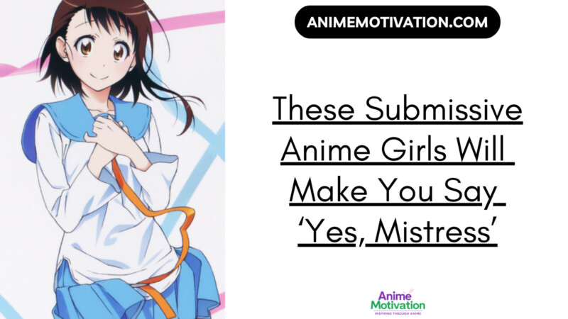 These Submissive Anime Girls Will Make You Say ‘Yes Mistress