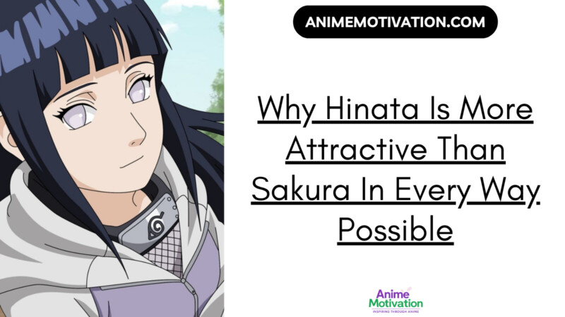 Why Hinata Is More Attractive Than Sakura In Every Way Possible