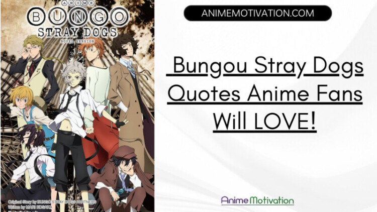 Bungou Stray Dogs Quotes Anime Fans Will LOVE scaled