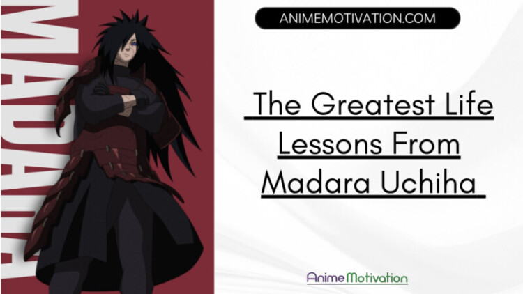 7+ Of The Greatest Life Lessons From Madara Uchiha (Recommended)