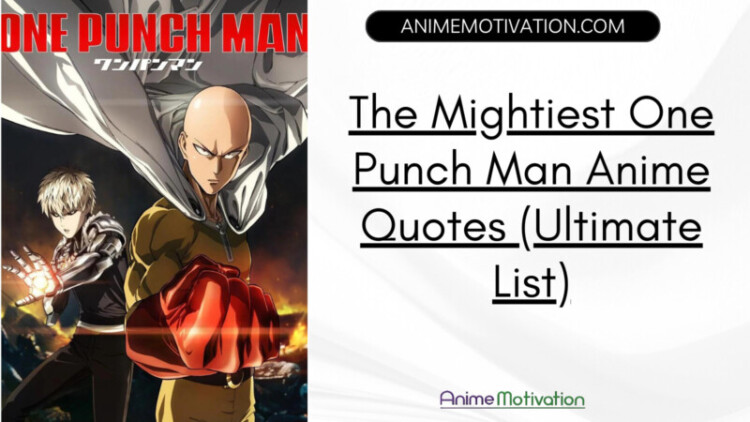 34+ Of The Mightiest One Punch Man Anime Quotes (Ultimate List)