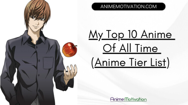 My Top 10 Anime Of All Time Anime Tier List scaled