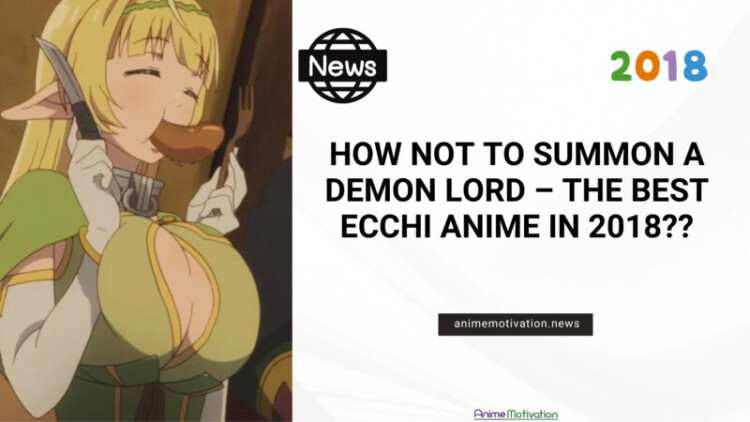 How Not To Summon A Demon Lord – The Best Ecchi Anime In 2018 scaled