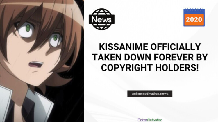 KissAnime Officially Taken Down FOREVER By Copyright Holders scaled