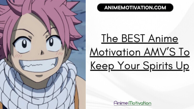 The BEST Anime Motivation AMVS To Keep Your Spirits Up scaled