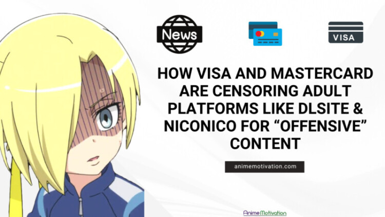 How Visa And Mastercard Are Censoring Adult Platforms Like DLSite Through Peer Pressure