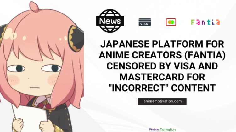 Japanese Platform For Anime Artists (Fantia) CENSORED By Visa And Mastercard For "Incorrect" Content