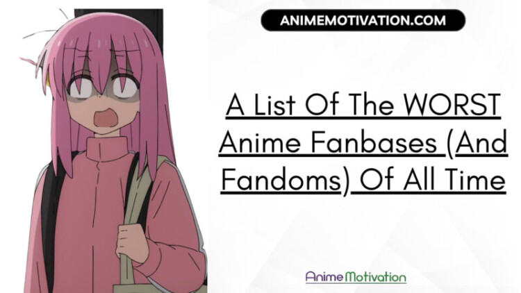 A List Of The WORST Anime Fanbases And Fandoms Of All Time scaled