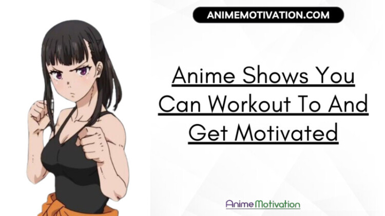 15+ Anime Shows You Can Workout To And Get Motivated