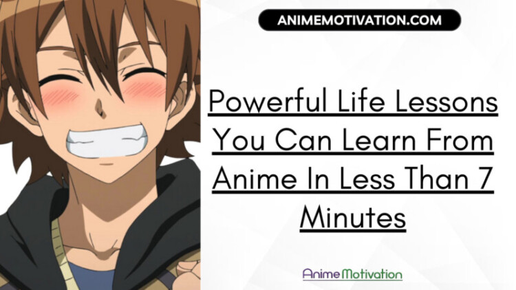 Powerful Life Lessons You Can Learn From Anime In Less Than 7 Minutes scaled