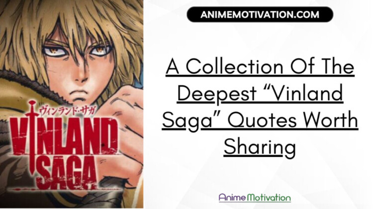 A Collection Of The Deepest Vinland Saga Quotes Worth Sharing scaled