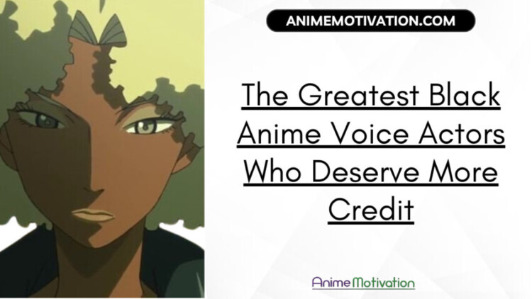 The Greatest Black Anime Voice Actors Who Deserve More Credit