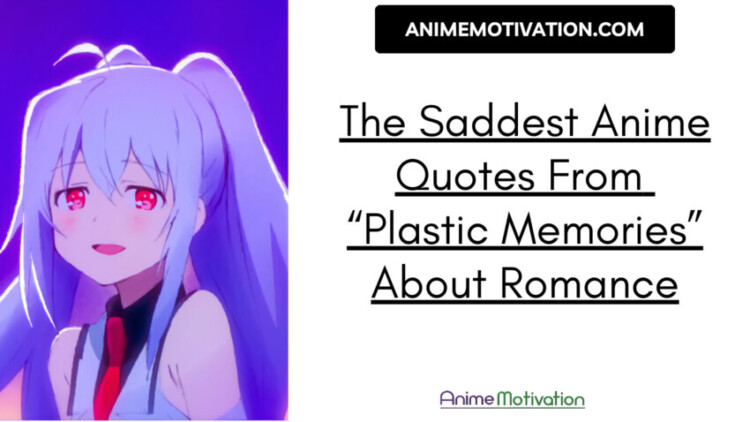 The Saddest Anime Quotes You’ll Love From “plastic Memories” About Romance