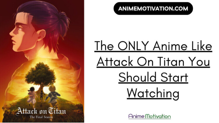 The Only Anime Like Attack On Titan You Should Start Watching