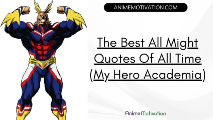 The Best All Might Quotes Of All Time (My Hero Academia)