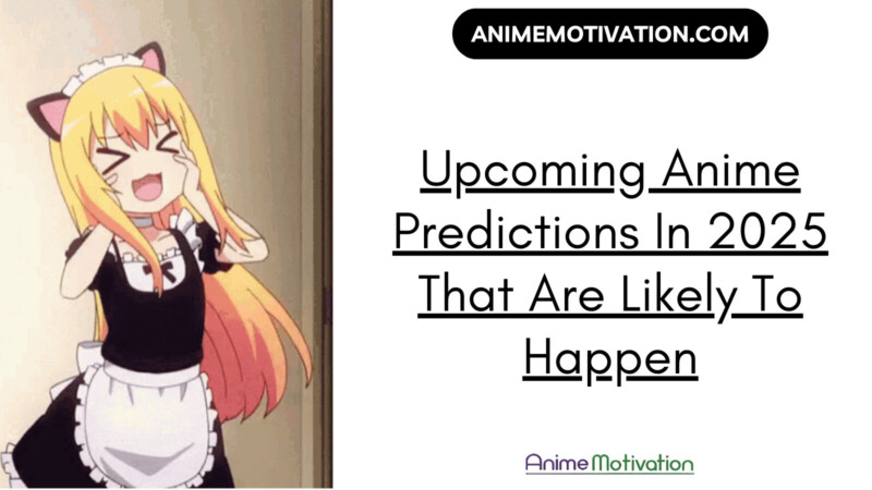 10+ Upcoming Anime Predictions In 2025 (Ultimate List)