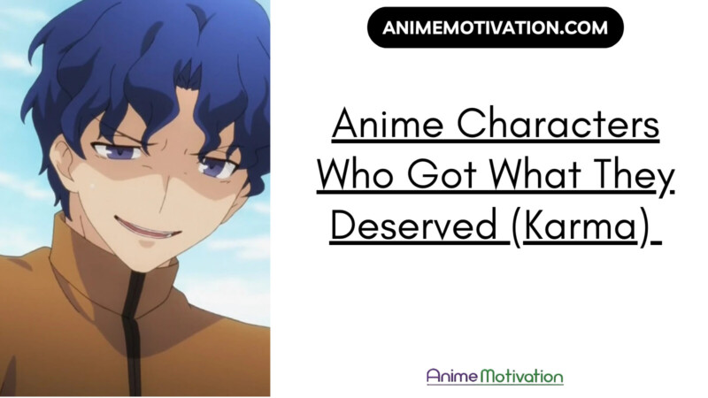 Anime Characters Who Got What They Deserved Karma