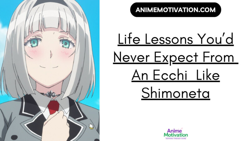 5 Shocking Life Lessons You’d Never Expect From an Ecchi Comedy Like Shimoneta