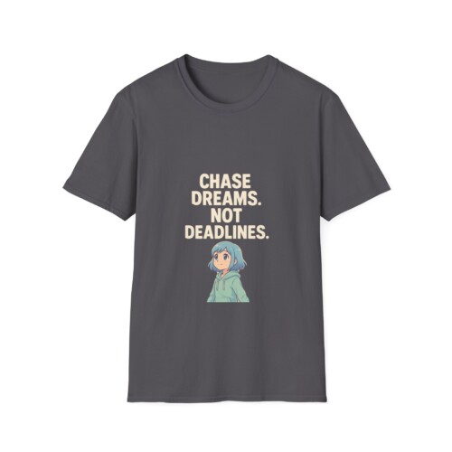 Anime T-Shirt: Chase Dreams. Not Deadlines Motivational Apparel