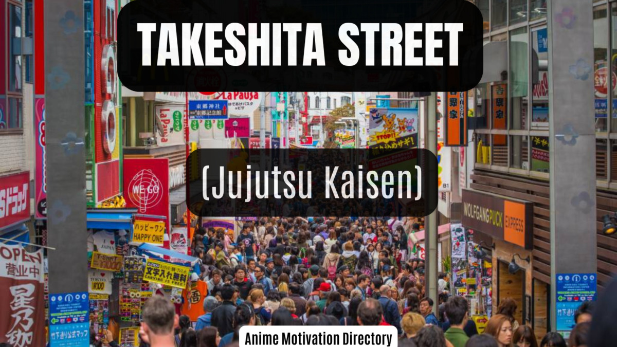 Takeshita Street (Jujutsu Kaisen)