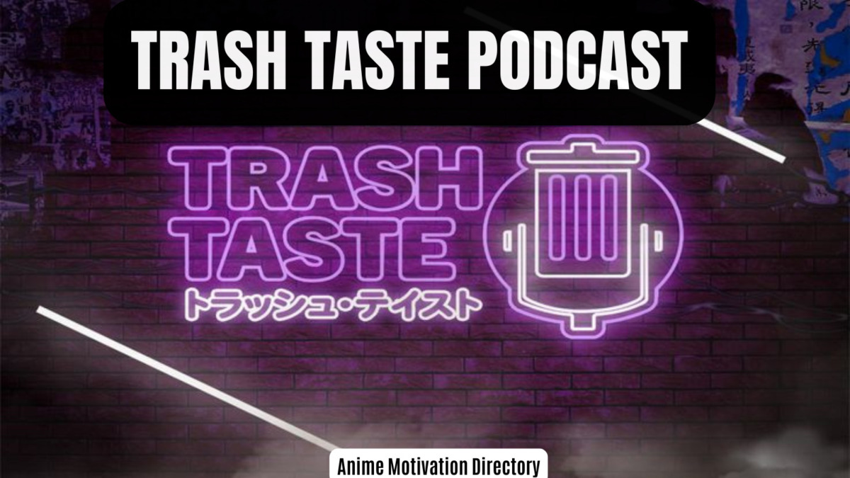 Trash Taste Podcast