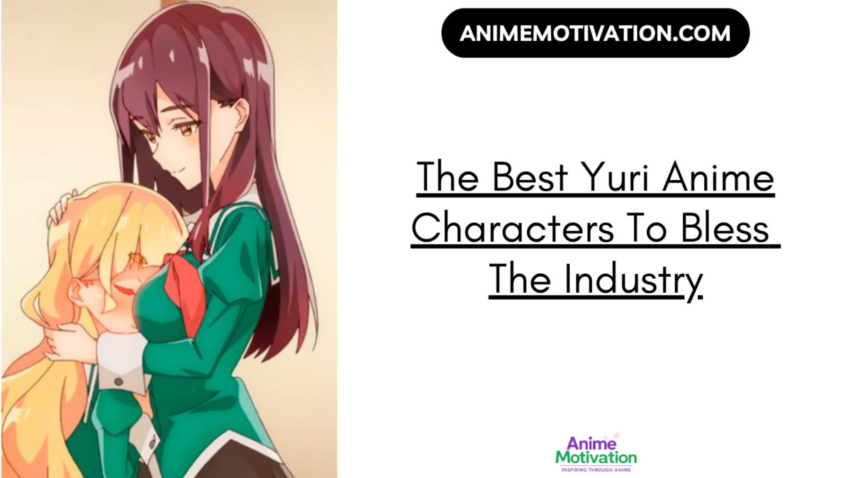 The 12+ Best Yuri Anime Characters To Bless The Industry