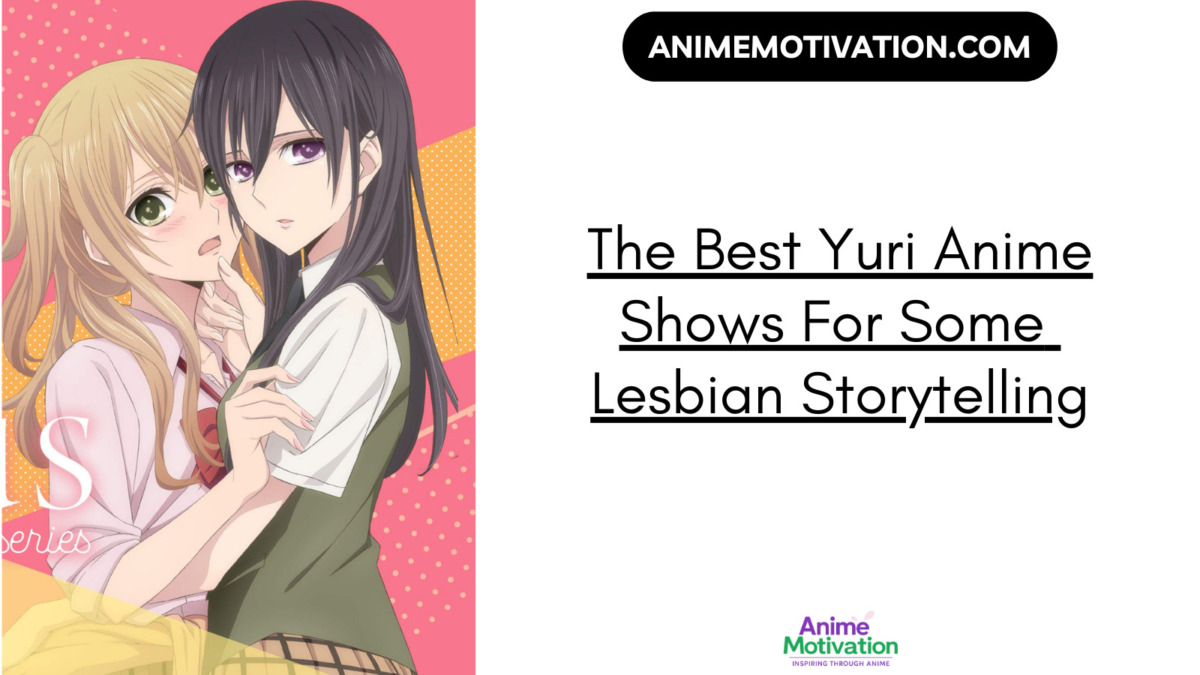 19+ Of The Best Yuri Anime Shows For Some Lesbian Storytelling