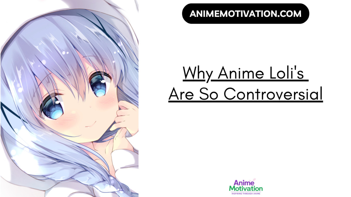 Why Anime Loli's Are So Controversial